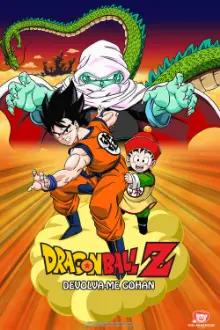 Dragon Ball Z: Devolva-me Gohan