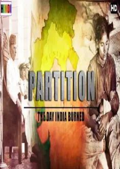 Partition: The Day India Burned