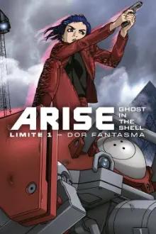 Ghost in the Shell Arise: Limite 1 - Dor Fantasma