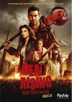 Dead Rising: Watchtower - O Filme