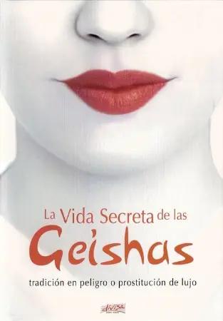 The Secret Life of Geisha
