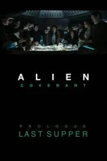 Alien: Covenant - Prólogo: Última Refeição