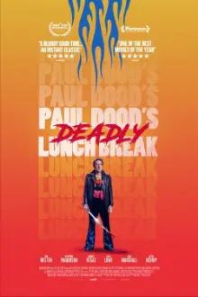 Paul Dood’s Deadly Lunch Break