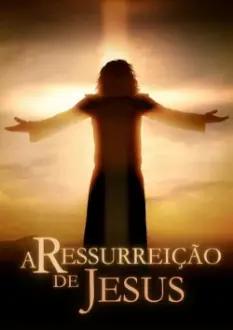 A Ressurreição de Jesus